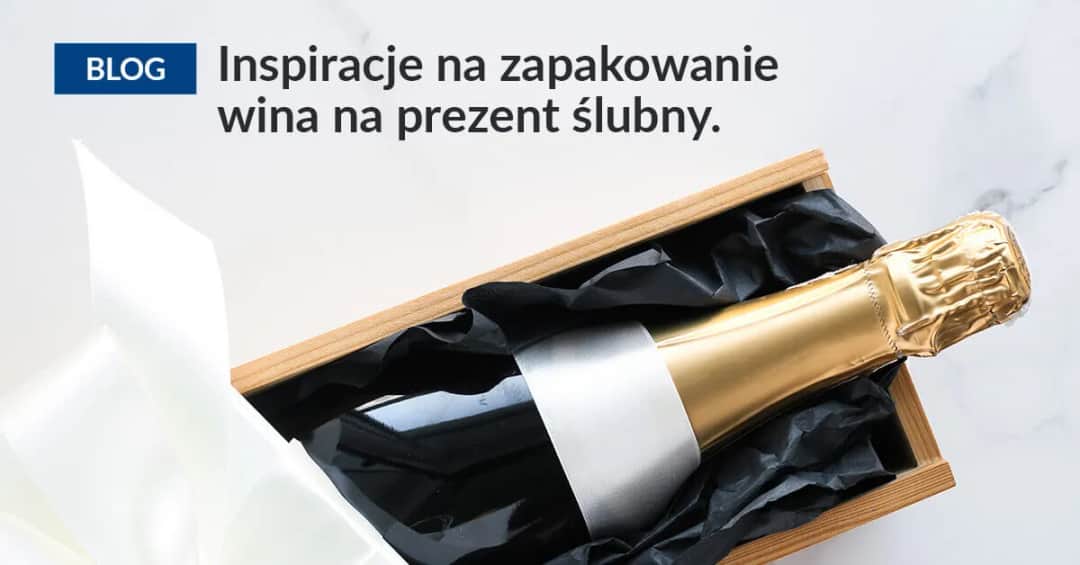 Jak elegancko zapakować wino na wesele - kreatywne pomysły i porady