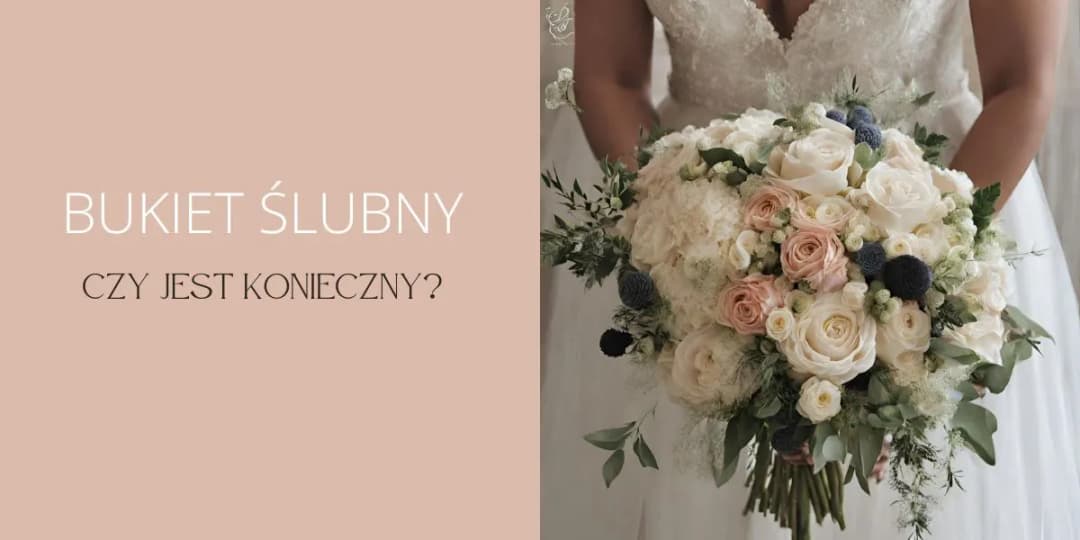 Czy do ślubu cywilnego trzeba mieć bukiet? Oto alternatywy i porady